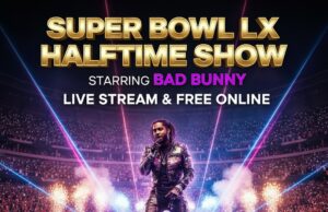Super Bowl LX Halftime Show Live Stream: How to Watch Bad Bunny and Patriots vs Seahawks Free Online Super Bowl LX Halftime Show Live Stream