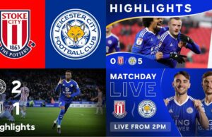 Stoke City vs Leicester City Live Stream: How to Watch, Start Time & Match Preview