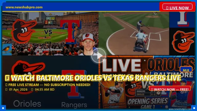 Baltimore Orioles vs Texas Rangers Live Stream: How to Watch, Prediction & MLB Game Time