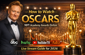 How to Watch Oscars 98th Academy Awards Online (Complete 2026 Live Streaming Guide)