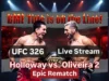 How to Watch UFC 326 Live Stream: Holloway vs. Oliveira 2 Online from Anywhere