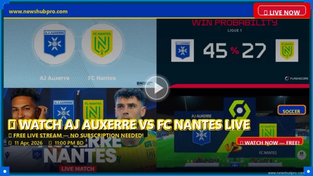 AJ Auxerre vs FC Nantes Live Stream: How to Watch Ligue 1 in the USA