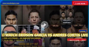 Eridson Garcia vs Andres Cortes: Fight Time, How to Watch Live, and Betting Prediction Eridson Garcia vs Andres Cortes: Fight Time, How to Watch Live, and Betting Prediction