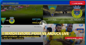Estoril Praia vs Arouca Live Stream: How to Watch Primeira Liga in the USA Estoril Praia vs Arouca Live Stream: How to Watch Primeira Liga in the USA