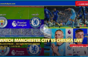 Man City vs Chelsea Live: How to Watch Premier League 2026, Game Time & Predictions Man City vs Chelsea Live: How to Watch Premier League 2026, Game Time & Predictions