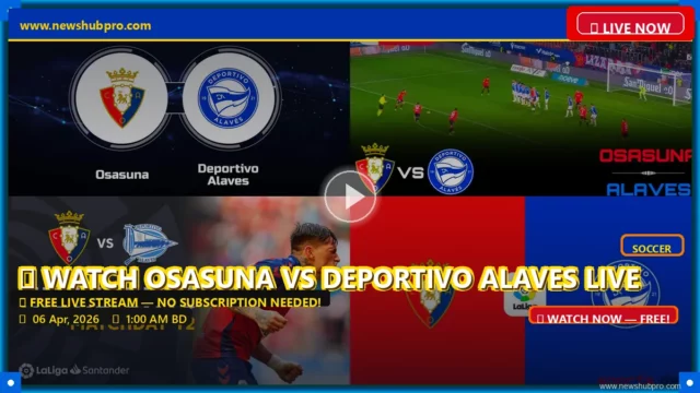 Osasuna vs Deportivo Alaves: How to Watch La Liga Live, Start Time, and Predictions
