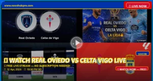 Real Oviedo vs Celta de Vigo Live Stream: How to Watch La Liga Match in USA Real Oviedo vs Celta de Vigo Live Stream: How to Watch La Liga Match in USA