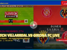 Villarreal vs Girona FC Live Stream: How to Watch La Liga 2026 in USA Villarreal vs Girona FC Live Stream: How to Watch La Liga 2026 in USA