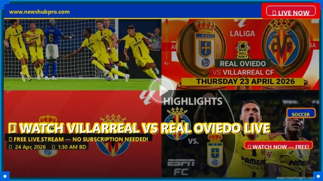 Villarreal CF vs Real Oviedo Live Stream: How to Watch Spanish La Liga in the USA